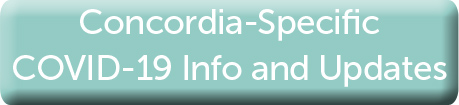 Concordia Specific COVID 19 Info and Updates button